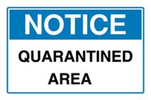 Notice - Quarantined Area
