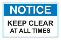 Notice - Keep Clear At All Times