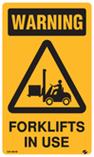 Warning - Forklifts in Use