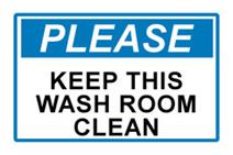 Please keep this washroom clean.