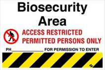 Biosecurity Area Sign