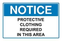 Notice - Protective clothing required in this area