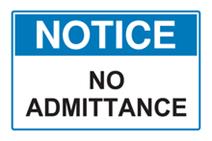 Notice - No Admittance