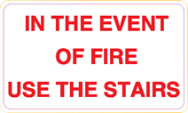 In The Event Of Fire Use The Stairs