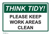 Think Tidy sign - Please Keep Work Areas Clean